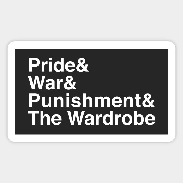 Pride & War & Punishment & The Wardrobe Literary Mashup Magnet by BardLife